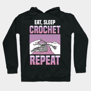 Funny Eat Sleep Crochet Repeat Cute Crocheting Hoodie